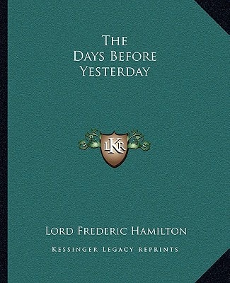The Days Before Yesterday