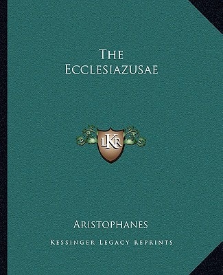 The Ecclesiazusae