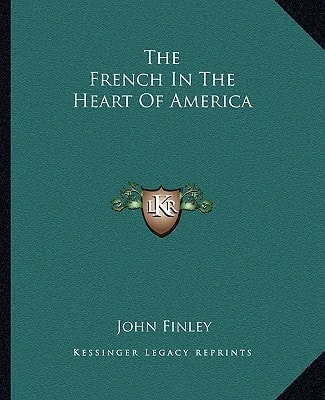 The French In The Heart Of America