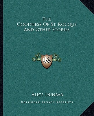 The Goodness Of St. Rocque And Other Stories