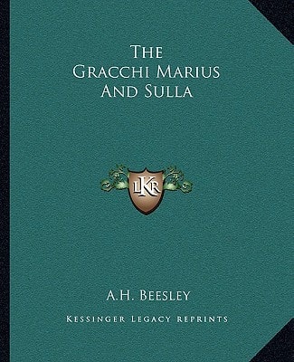 The Gracchi Marius And Sulla