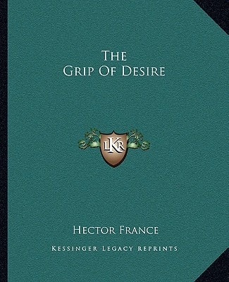 The Grip Of Desire