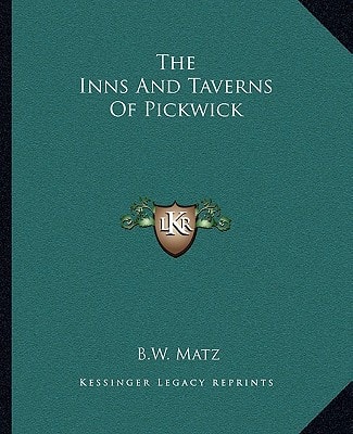 The Inns And Taverns Of Pickwick