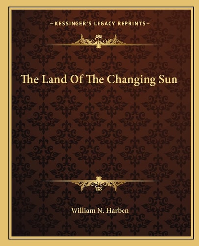 The Land Of The Changing Sun