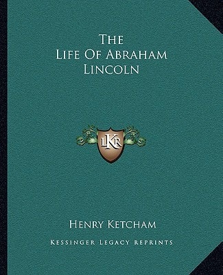 The Life Of Abraham Lincoln