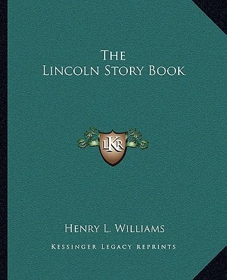 The Lincoln Story Book