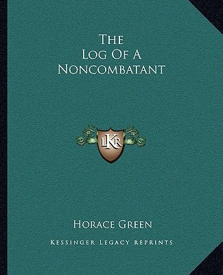 The Log Of A Noncombatant