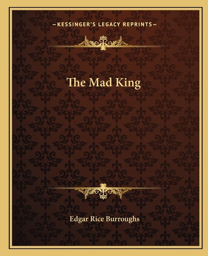 The Mad King