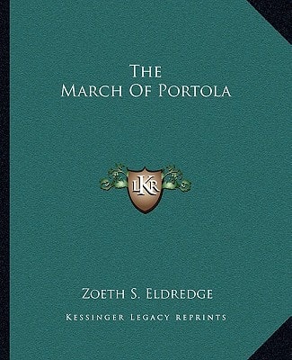 The March Of Portola