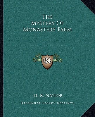 The Mystery Of Monastery Farm