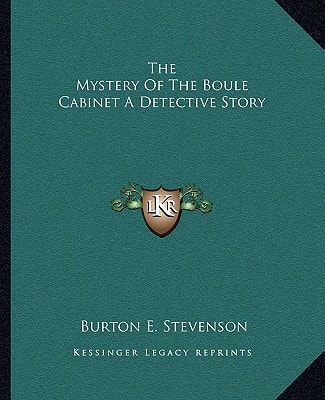 The Mystery Of The Boule Cabinet A Detective Story