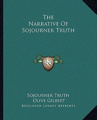The Narrative Of Sojourner Truth