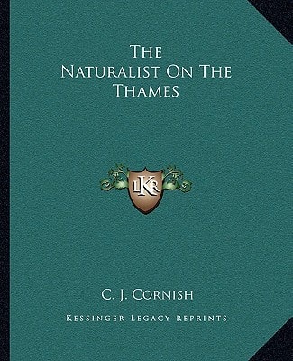 The Naturalist On The Thames