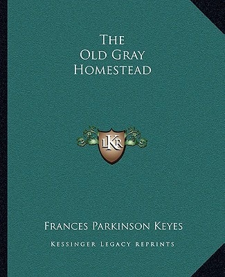 The Old Gray Homestead