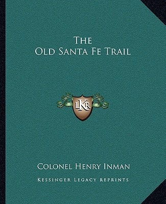 The Old Santa Fe Trail