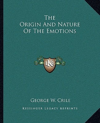The Origin And Nature Of The Emotions