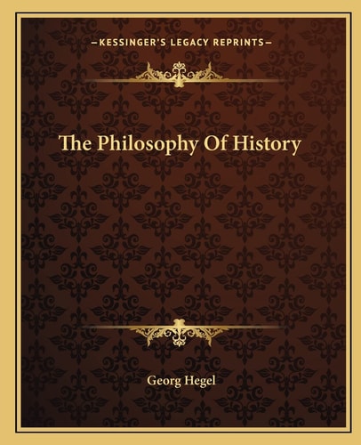 The Philosophy Of History