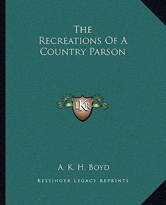 The Recreations Of A Country Parson