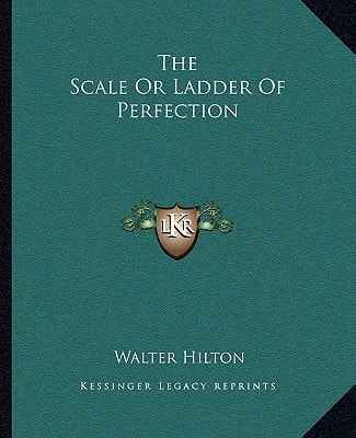 The Scale Or Ladder Of Perfection