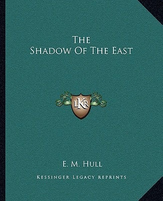 The Shadow Of The East