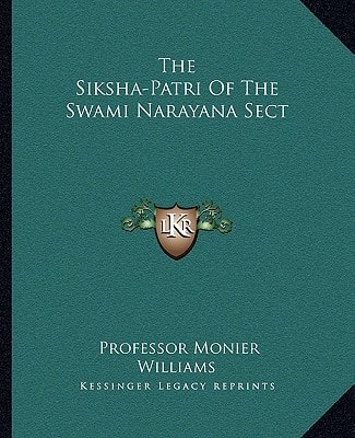 The Siksha-Patri Of The Swami Narayana Sect