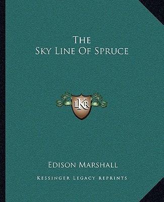 The Sky Line Of Spruce