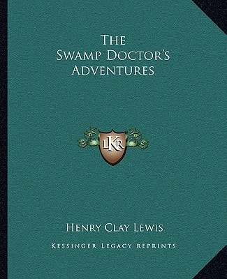 The Swamp Doctor's Adventures