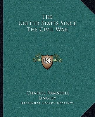 The United States Since The Civil War