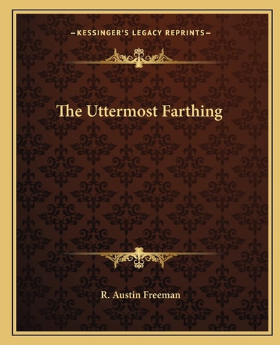 The Uttermost Farthing