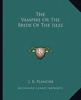 The Vampire Or The Bride Of The Isles