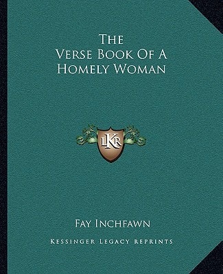 The Verse Book Of A Homely Woman