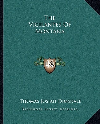 The Vigilantes Of Montana