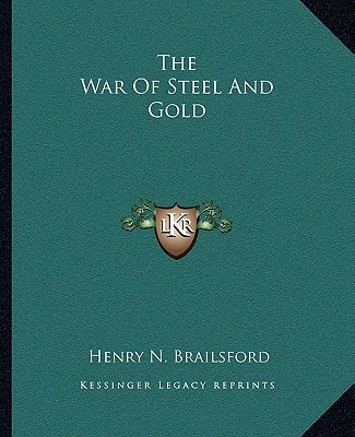 The War Of Steel And Gold