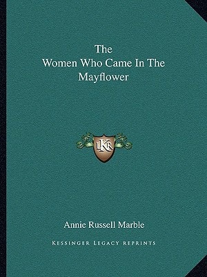 The Women Who Came In The Mayflower