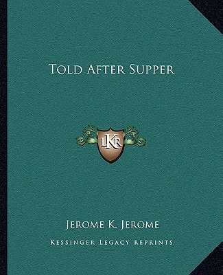 Told After Supper