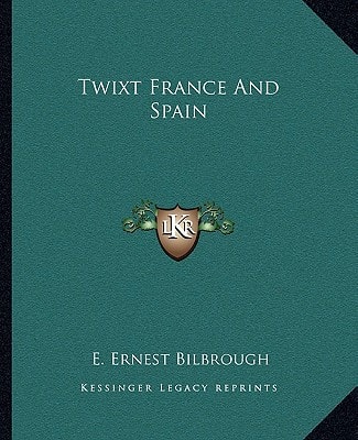 Twixt France And Spain