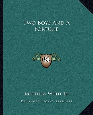 Two Boys And A Fortune