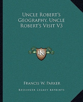 Uncle Robert's Geography, Uncle Robert's Visit V3