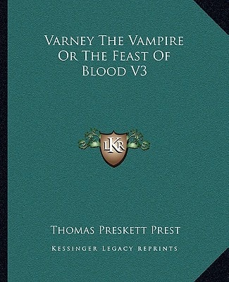 Varney The Vampire Or The Feast Of Blood V3