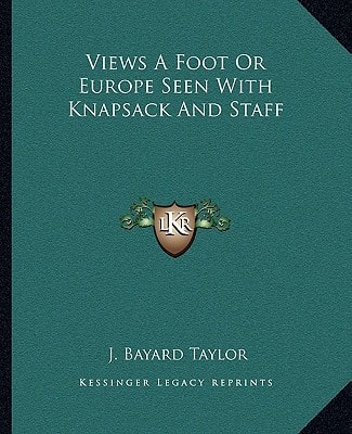Views A Foot Or Europe Seen With Knapsack And Staff