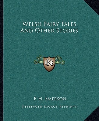 Welsh Fairy Tales And Other Stories