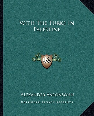 With The Turks In Palestine