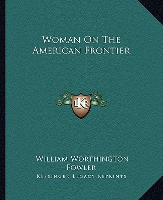 Woman On The American Frontier