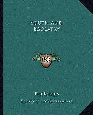 Youth And Egolatry