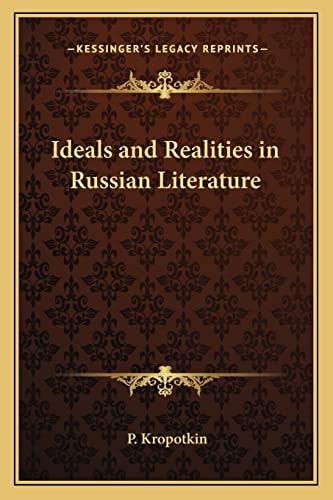 Ideals and Realities in Russian Literature