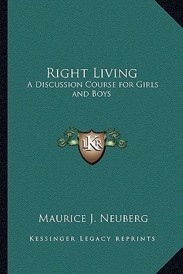 Right Living: A Discussion Course for Girls and Boys
