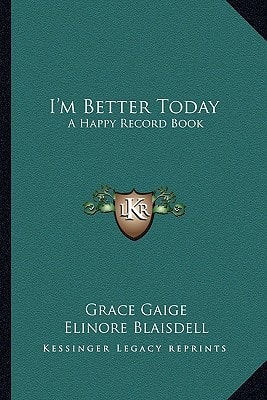 I'm Better Today: A Happy Record Book