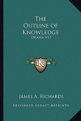 The Outline of Knowledge: Drama V17