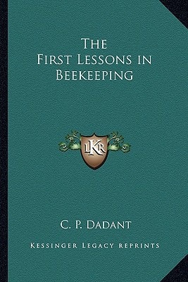 The First Lessons in Beekeeping