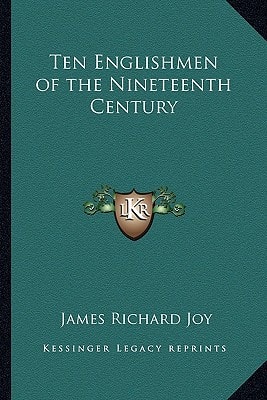 Ten Englishmen of the Nineteenth Century